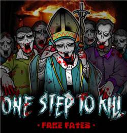 One Step To Kill : Fake Fates